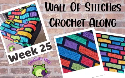 Week 25 Of The Wall Of Stitches Crochet Along