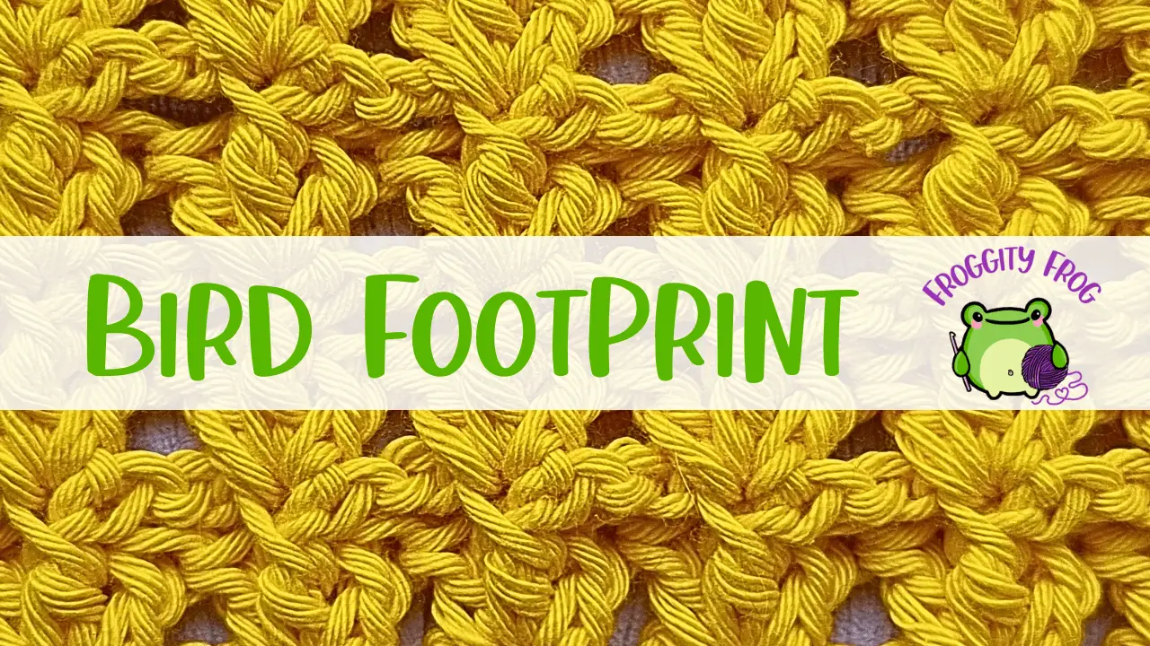 How To Crochet The Bird Footprint Stitch