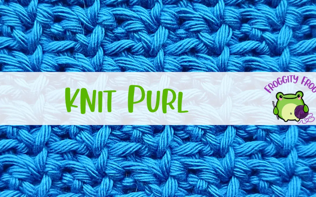 How To Crochet The Knit Purl Stitch