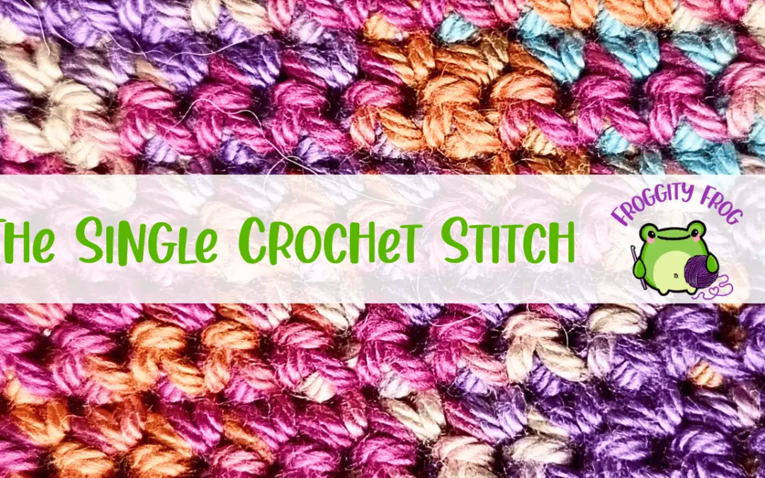 How To Make A Single Crochet Stitch