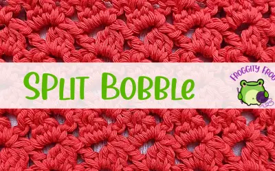 How To Crochet The Split Bobble Stitch