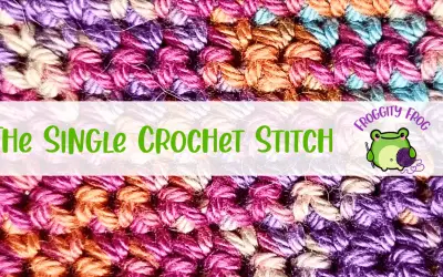 How To Make A Single Crochet Stitch