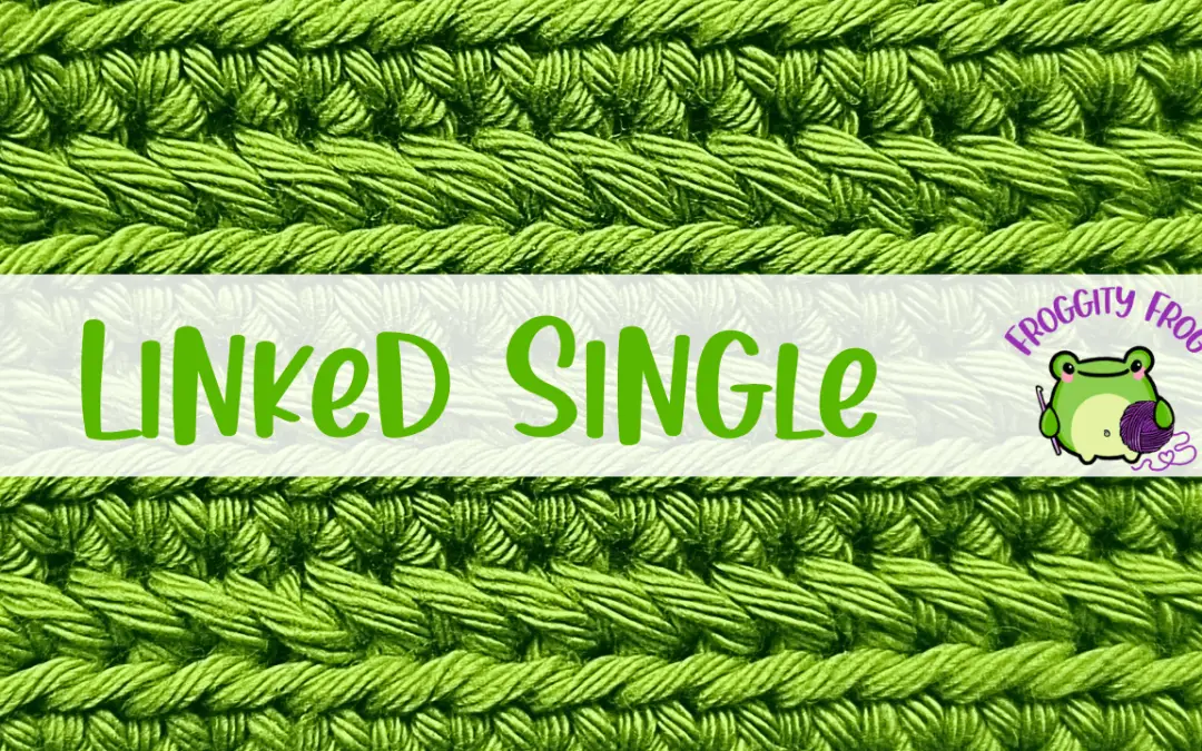 How To Crochet The Linked Single Stitch