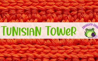 How To Crochet The Tunisian Tower Stitch