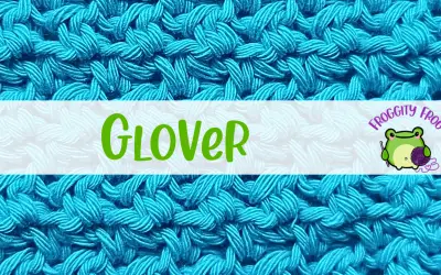 How To Crochet The Glover Stitch