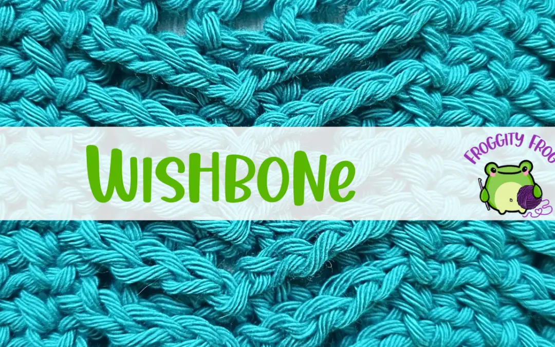 How To Crochet The Wishbone Stitch