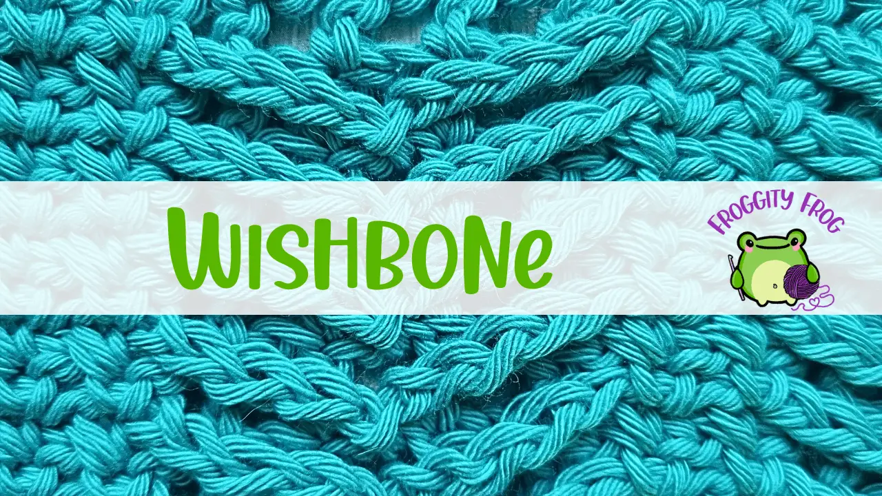 How To Crochet The Wishbone Stitch