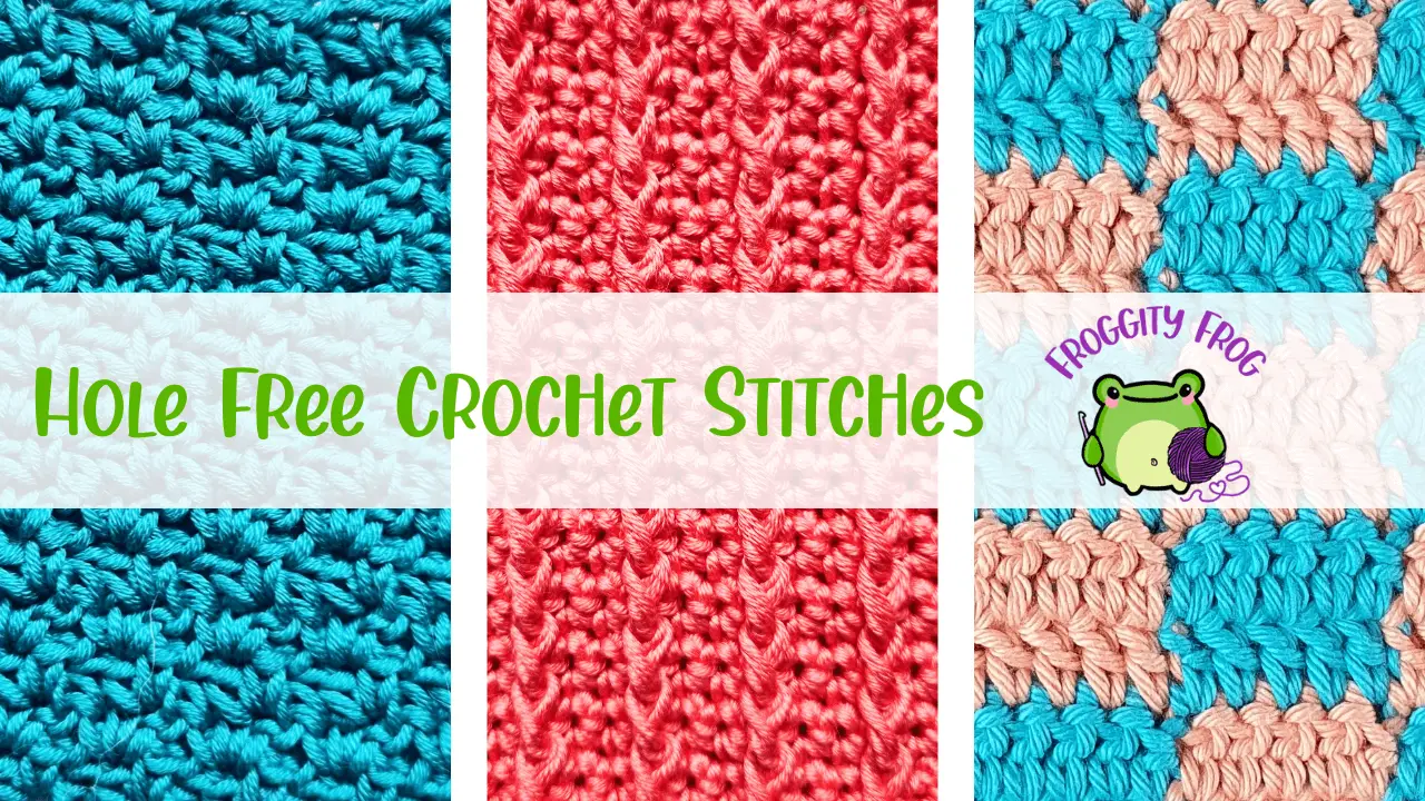Hole Free Crochet Stitches