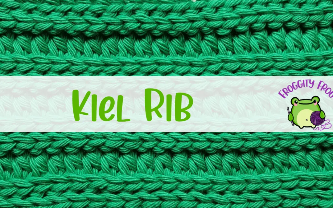 How To Crochet The Kiel Rib Stitch