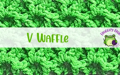 How To Crochet The V Waffle Stitch
