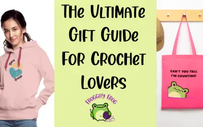 The Ultimate Gift Guide For Crochet Lovers