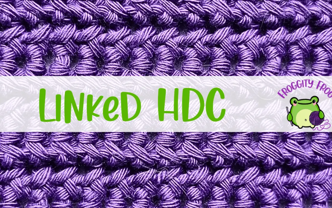 How To Crochet The Linked Half Double Stitch