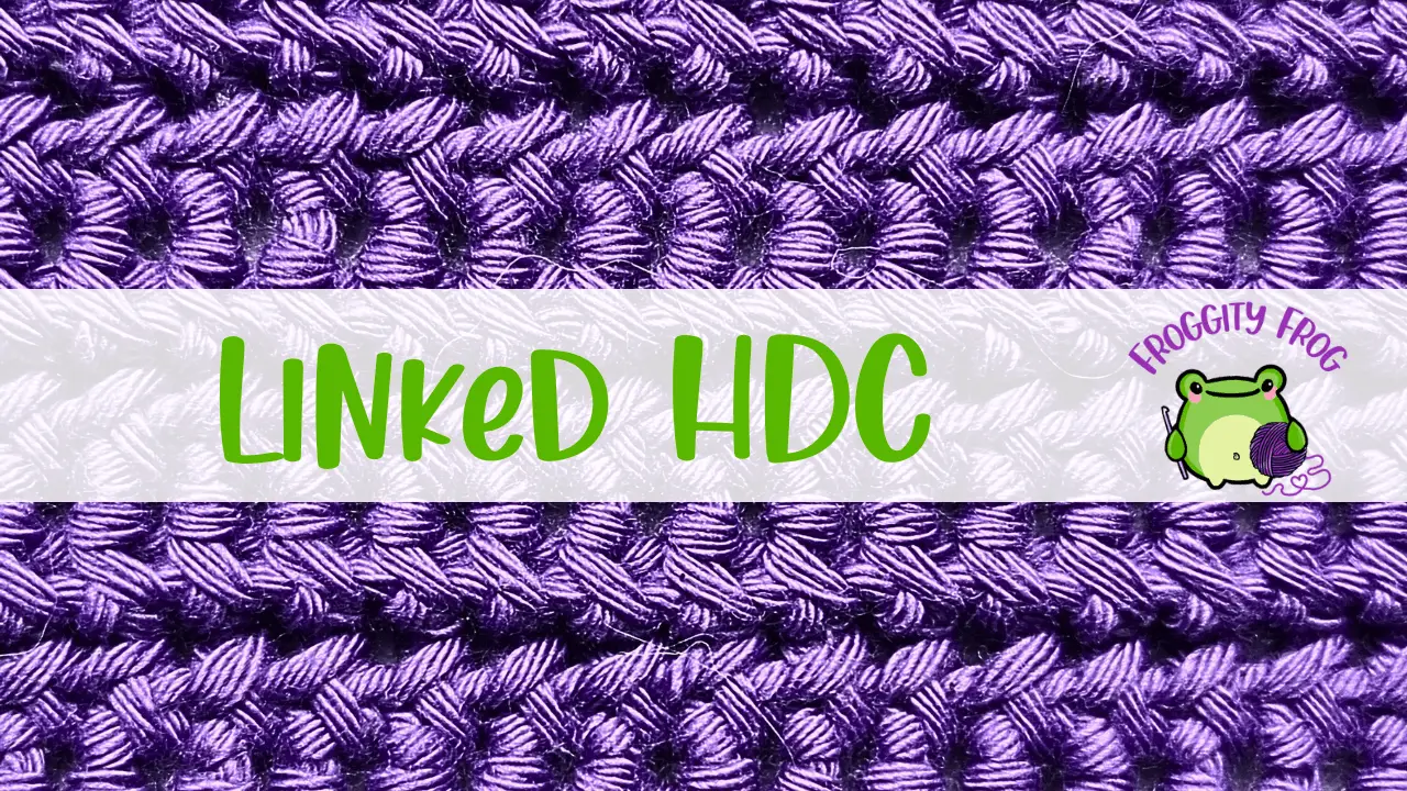 How To Crochet The Linked Half Double Stitch