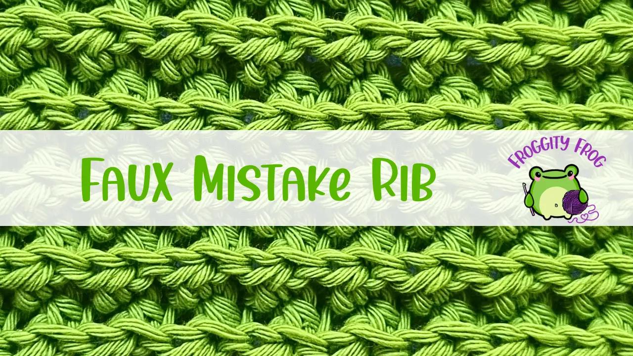How To Crochet The Faux Mistake Rib Stitch