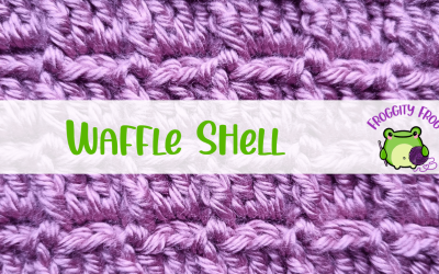 How To Crochet The Waffle Shell Stitch