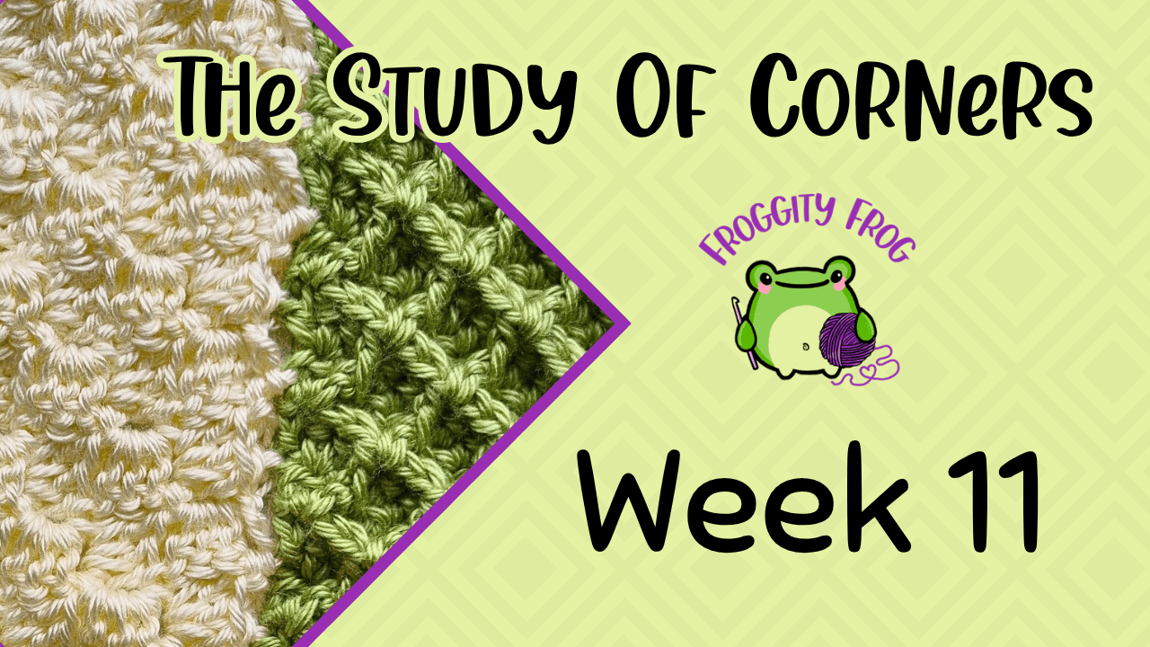 Week 11 Of The Study Of Corners